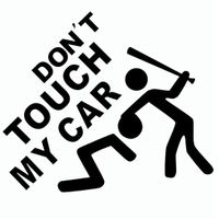 Don&#039;t touch my car